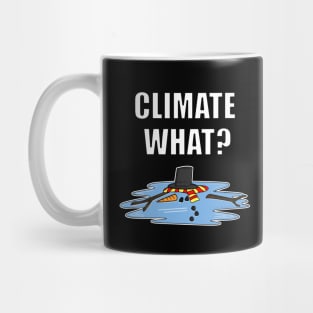 Climate What Melted Snowman Christmas 2020 Funny Mug